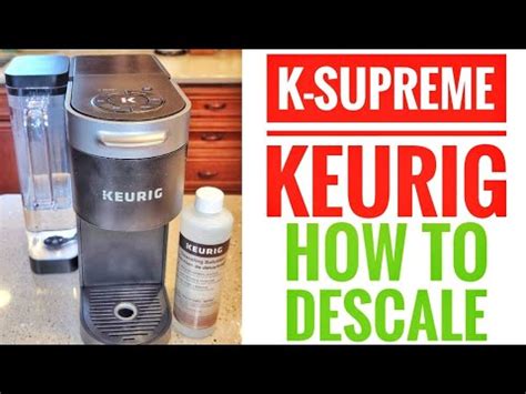 descale keurig k-supreme|how to use keurig descaling solution.